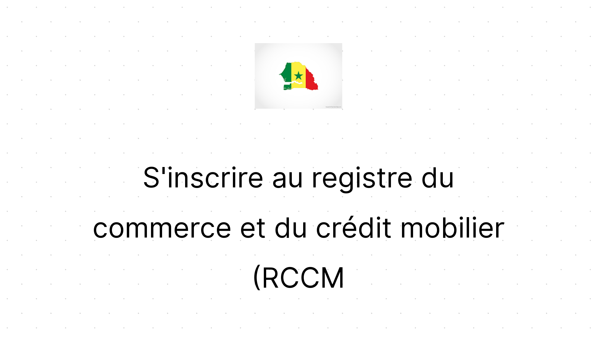 S'inscrire au registre du commerce et du crédit mobilier (RCCM ...